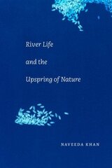 River Life and the Upspring of Nature hind ja info | Tervislik eluviis ja toitumine | kaup24.ee