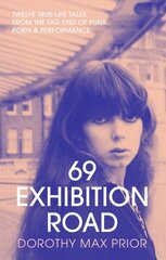 69 Exhibition Road цена и информация | Книги об искусстве | kaup24.ee
