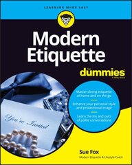 Modern Etiquette For Dummies, 3rd Edition цена и информация | Самоучители | kaup24.ee