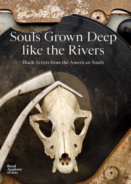 Souls Grown Deep like the Rivers: Black Artists from the American South hind ja info | Kunstiraamatud | kaup24.ee