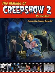 Making Of Creepshow 2 цена и информация | Книги об искусстве | kaup24.ee
