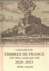Spink Maury Catalogue de Timbres de France 2020: 123rd Edition цена и информация | Книги об искусстве | kaup24.ee