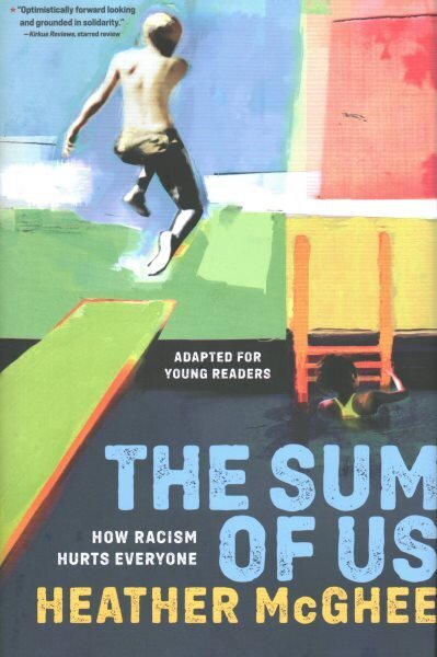 Sum of Us (Adapted for Young Readers): How Racism Hurts Everyone цена и информация | Noortekirjandus | kaup24.ee