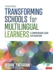 Transforming Schools for Multilingual Learners: A Comprehensive Guide for Educators 2nd Revised edition hind ja info | Ühiskonnateemalised raamatud | kaup24.ee