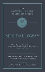 Connell Guide To Virginia Woolf's Mrs Dalloway цена и информация | Исторические книги | kaup24.ee