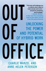 Out of Office: Unlocking the Power and Potential of Hybrid Work цена и информация | Книги по экономике | kaup24.ee