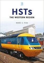 HSTs: The Western Region: The Western Region hind ja info | Fotograafia raamatud | kaup24.ee