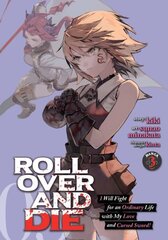 ROLL OVER AND DIE: I Will Fight for an Ordinary Life with My Love and Cursed Sword! (Manga) Vol. 3 цена и информация | Комиксы | kaup24.ee