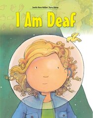 I am Deaf New edition цена и информация | Книги для детей | kaup24.ee