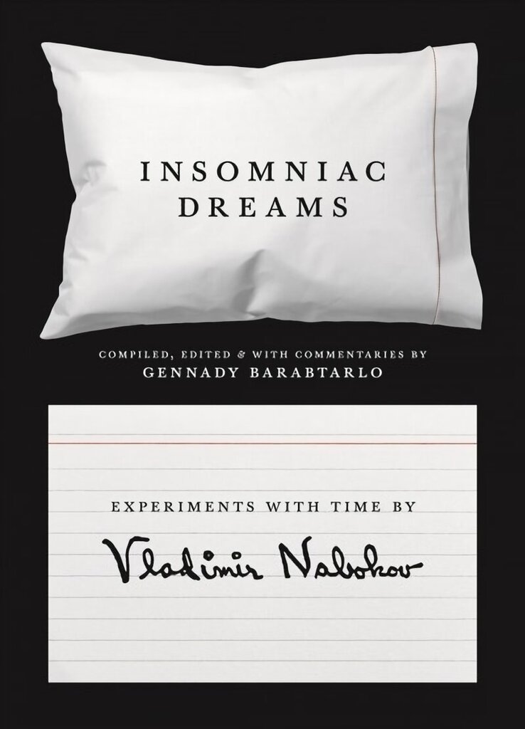 Insomniac Dreams: Experiments with Time by Vladimir Nabokov hind ja info | Elulooraamatud, biograafiad, memuaarid | kaup24.ee