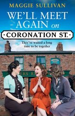 We'll Meet Again on Coronation Street цена и информация | Романы | kaup24.ee