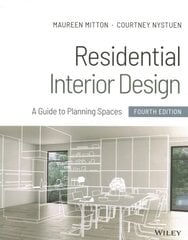 Residential Interior Design - A Guide to Planning Spaces, Fourth Edition: A Guide to Planning Spaces 4th Edition hind ja info | Arhitektuuriraamatud | kaup24.ee