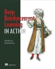 Deep Reinforcement Learning in Action hind ja info | Majandusalased raamatud | kaup24.ee