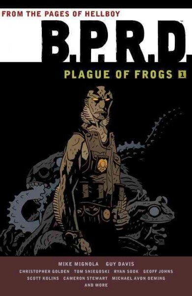 B.p.r.d: Plague Of Frogs Volume 1, Volume 1, Plague of Frogs цена и информация | Fantaasia, müstika | kaup24.ee