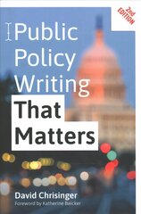 Public Policy Writing That Matters second edition hind ja info | Majandusalased raamatud | kaup24.ee