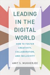 Leading in the Digital World: How to Foster Creativity, Collaboration, and Inclusivity цена и информация | Книги по экономике | kaup24.ee