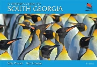 Visitor's Guide to South Georgia: Second Edition Second цена и информация | Книги о питании и здоровом образе жизни | kaup24.ee