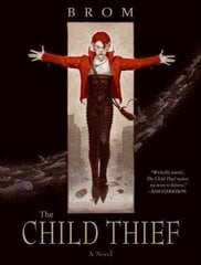 Child Thief: A Novel цена и информация | Фантастика, фэнтези | kaup24.ee