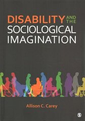 Disability and the Sociological Imagination цена и информация | Книги по социальным наукам | kaup24.ee