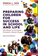 Preparing Children for Success in School and Life: 20 Ways to Increase Children's Brain Power 2nd Revised edition цена и информация | Книги по социальным наукам | kaup24.ee