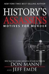 History's Assassins: Motives for Murder цена и информация | Исторические книги | kaup24.ee