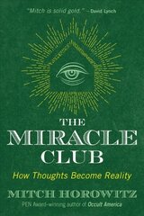 Miracle Club: How Thoughts Become Reality hind ja info | Eneseabiraamatud | kaup24.ee