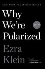 Why We're Polarized hind ja info | Ühiskonnateemalised raamatud | kaup24.ee
