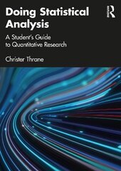 Doing Statistical Analysis: A Student's Guide to Quantitative Research цена и информация | Книги по социальным наукам | kaup24.ee