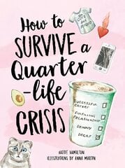 How to Survive a Quarter-Life Crisis: A Comfort Blanket for Twenty-Somethings цена и информация | Фантастика, фэнтези | kaup24.ee