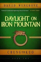 Daylight on Iron Mountain, Book 2, Chung Kuo hind ja info | Fantaasia, müstika | kaup24.ee