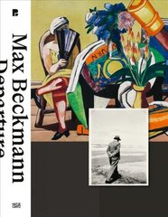 Max Beckmann: Departure цена и информация | Книги об искусстве | kaup24.ee