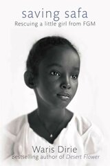 Saving Safa: Rescuing a Little Girl from FGM hind ja info | Elulooraamatud, biograafiad, memuaarid | kaup24.ee