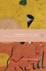 Imaginal Landscapes: Reflections on the Mystical Visions of Jorge Luis Borges and Emanuel Swedenborg цена и информация | Исторические книги | kaup24.ee