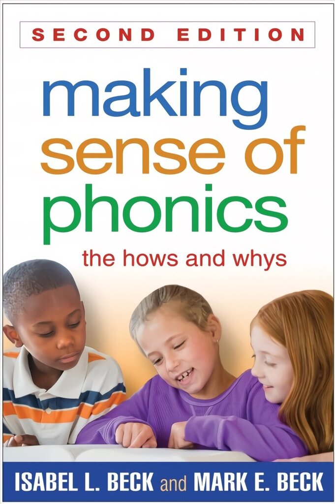 Making Sense of Phonics: The Hows and Whys 2nd edition цена и информация | Ühiskonnateemalised raamatud | kaup24.ee