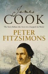 James Cook: The story of the man who mapped the world цена и информация | Биографии, автобиогафии, мемуары | kaup24.ee