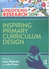 Inspiring Primary Curriculum Design hind ja info | Ühiskonnateemalised raamatud | kaup24.ee