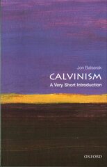 Calvinism: A Very Short Introduction цена и информация | Духовная литература | kaup24.ee