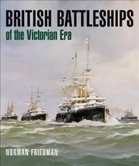 British battleships of the victorian era hind ja info | Ühiskonnateemalised raamatud | kaup24.ee