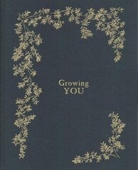 Growing You: A Pregnancy & Birth Story Book hind ja info | Eneseabiraamatud | kaup24.ee