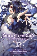 Seraph of the End, Vol. 12: Vampire Reign, 12 цена и информация | Фантастика, фэнтези | kaup24.ee