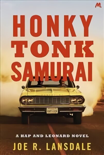 Honky Tonk Samurai: Hap and Leonard Book 9 hind ja info | Fantaasia, müstika | kaup24.ee