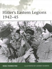 Hitler's Eastern Legions 1942-45 hind ja info | Ajalooraamatud | kaup24.ee