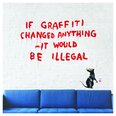 Vinüül seinakleebis Banksy Graffiti Quote Interior Decor – 120 x 110 cm