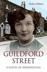 Tales of Guildford Street: A Novel of Birmingham hind ja info | Fantaasia, müstika | kaup24.ee