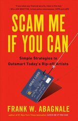 Scam Me If You Can: Simple Strategies to Outsmart Today's Ripoff Artists цена и информация | Самоучители | kaup24.ee