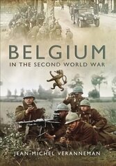 Belgium in the Second World War цена и информация | Исторические книги | kaup24.ee