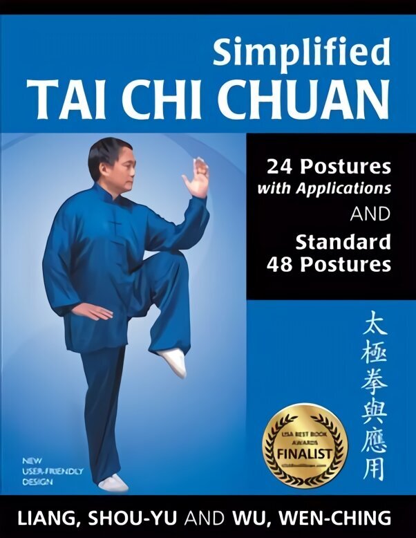 Simplified Tai Chi Chuan: 24 Postures with Applications & Standard 48 Postures 2nd edition hind ja info | Tervislik eluviis ja toitumine | kaup24.ee