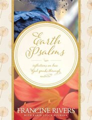 Earth Psalms: Reflections on How God Speaks Through Nature hind ja info | Usukirjandus, religioossed raamatud | kaup24.ee