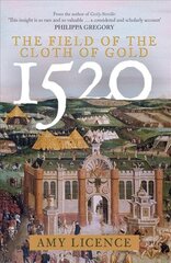 1520: The Field of the Cloth of Gold цена и информация | Исторические книги | kaup24.ee