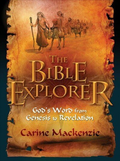 Bible Explorer: God's Word from Genesis to Revelation Revised edition цена и информация | Noortekirjandus | kaup24.ee